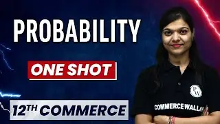 Probability in 1 Shot Everything Covered  Class 12th Core Maths 🔥
