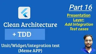 Flutter Clean Architecture Course - Writing Integration Tests for App (Part 16) || Integration Test