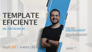 ARCHLine.XP | Como criar um template eficiente