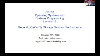 CS162 Lecture 18: General I/O (Con't), Storage Devices, Performance