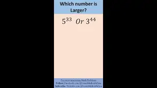 Which number is Larger? | 5^33 or 3^44 | Simple and easy trick to solve