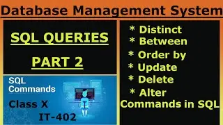 Class 10 IT Unit 3 Structured Query Language (SQL) | Book Code 402 SQL Commands -Practical 
