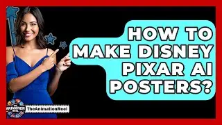 How To Make Disney Pixar AI Posters? - The Animation Reel