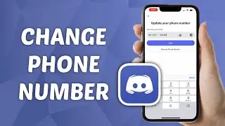 How to Change Phone Number on Discord