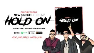Culture Shock  - Hold On Lyrics Video