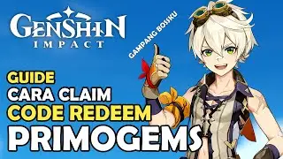 [GUIDE] CARA REDEEM CODE (FREE PRIMOGEMS) | GENSHIN IMPACT!