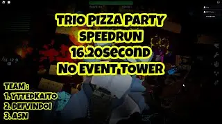 TRIO PIZZA PARTY SPEEDRUN | NO EVENT TOWER | ROBLOX TDS