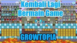 Kembali Bermain Game GrowTopia Lagi