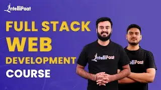 Full Stack Web Development Course | Full Stack Developer Course | Intellipaat