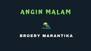 BROERY MARANTIKA - ANGIN MALAM (KARAOKE+LYRICS) BY AW MUSIK KEDIRI