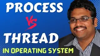 Process Vs Threads in Operating System || Differences Between Process & Thread || Operating System