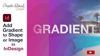 How to Add Gradient to Shape or to Image in Adobe Indesign