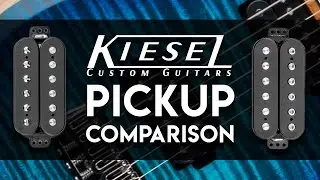 Kiesel Guitars 6 String Humbucker Pickup Comparison 2019
