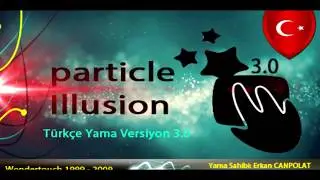 Particle ıllusion v.3.0 Türkçe Yama Çıktı + Link Alt kısımda  - 25.08.2018