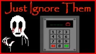 Getting the 4-Digit Password! | Just Ignore Them - [Part 7.5]