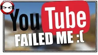 Youtube failed me again... (GIVEAWAY Video failed to process)