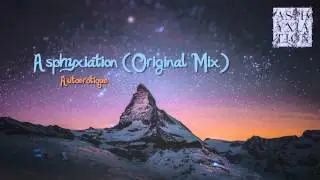 Autoerotique - Asphyxiation (Original Mix)