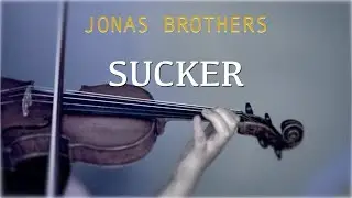 Jonas Brothers - Sucker for violin and piano (COVER)