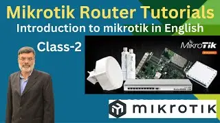 Introducing the Mikrotik Router: A Comprehensive Guide For Mikrotik Certifications Class-2