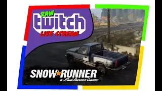 Raw Twitch Live Stream of Snowrunner