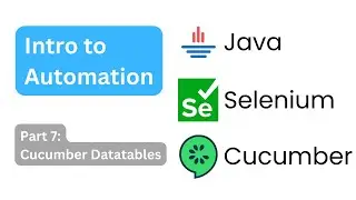 Intro to Automation Part 7: Cucumber Datatables