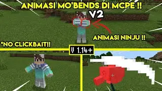 ADDON ANIMASI MO'BENDS V2 DI MCPE !! ADA ANIMASI NINJU *NO CLICKBAIT !!