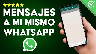 Cómo Enviarme Mensajes de WhatsApp a Mi Mismo - iOS o Android