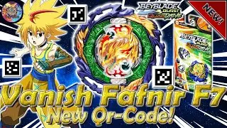 NEW Qr-Code VANISH FAFNIR F7 | Новый Qr-Код VANISH FAFNIR F7 - Beyblade Burst Quaddrive