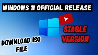 Windows 11 Official Release & Stable Version ISO File || Download ISO File.