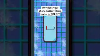 Why does your phone battery drain FASTER in the COLD??