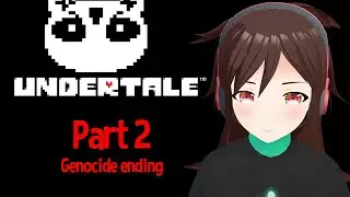 Hardcore Gamer vs. Sans! Genocide route Pt. 2