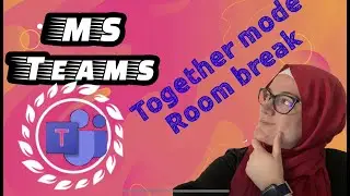 How to use together mode and Breakout rooms in MS Teams