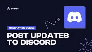 Post updates to Discord - beehiiv Integration Guides (Tutorial)