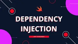 Swift: Dependency Injection Tutorial (2022) – iOS