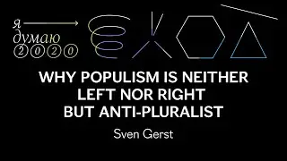 Why populism is neither left nor right but anti-pluralist | Sven Gerst