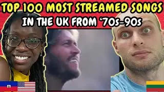REACTION TO Top 100 Most-Streamed Songs of the '70s, '80s & '90s in the UK | FIRST TIME WATCHING