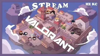 🔴 VALORANT stream | Everybody tells me: 