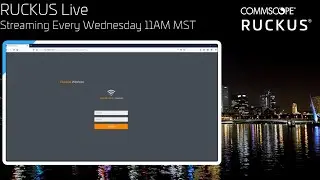 RUCKUS Live: Ruckus at Home - Unleashed Troubleshooting and more!