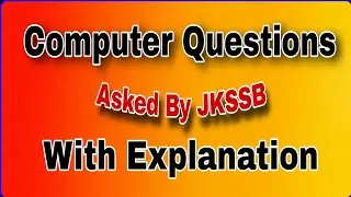 Computer Questions Asked by JKSSB with Explanation