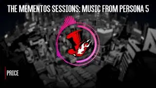 The Mementos Sessions: Music from Persona 5: Price