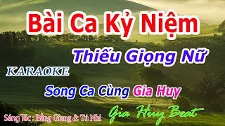 Bài Ca Kỷ Niệm - Karaoke - Song Ca - Thiếu Giọng Nữ - Nhạc Sống - gia huy beat
