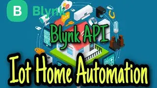 IoT Blynk Home Automation |Home automation using IoT| Home automation using Nodmcu and Blynk