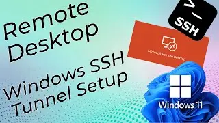 Remote Desktop Over the Internet: Windows SSH Tunnel Setup
