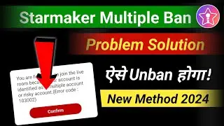 Starmaker Multiple Accounts Problem Fix | how to Unban Starmaker Multiple Accounts | 