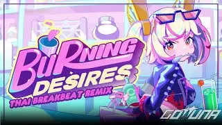 Bouncing Burnice - Burning Desires (GoTTunA Remix)