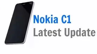 Nokia C1: Latest update