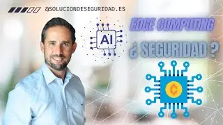 ¿Sabías que el Edge Computing está transformando la seguridad y la eficiencia en la industria?