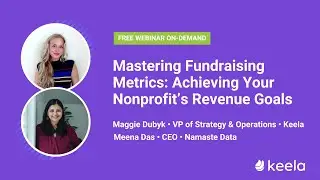 Mastering Fundraising Metrics: Achieving Your Nonprofit’s Revenue Goals