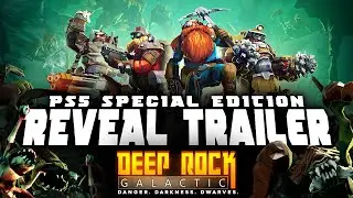 Deep Rock Galactic: Special Edition Reveal Trailer | PS5