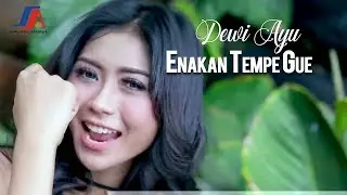 Dewi Ayu - Enakan Tempe Gue (Official Music Video)